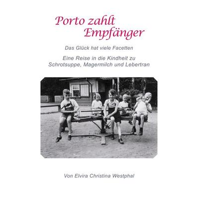 Porto zahlt Empfänger, Taschenbuch von Elvira Christina Westphal, BoD – Books on Demand, 978-3-7528-3655-4