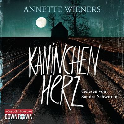 Kaninchenherz - Annette Wieners, Audio, 9783844911893