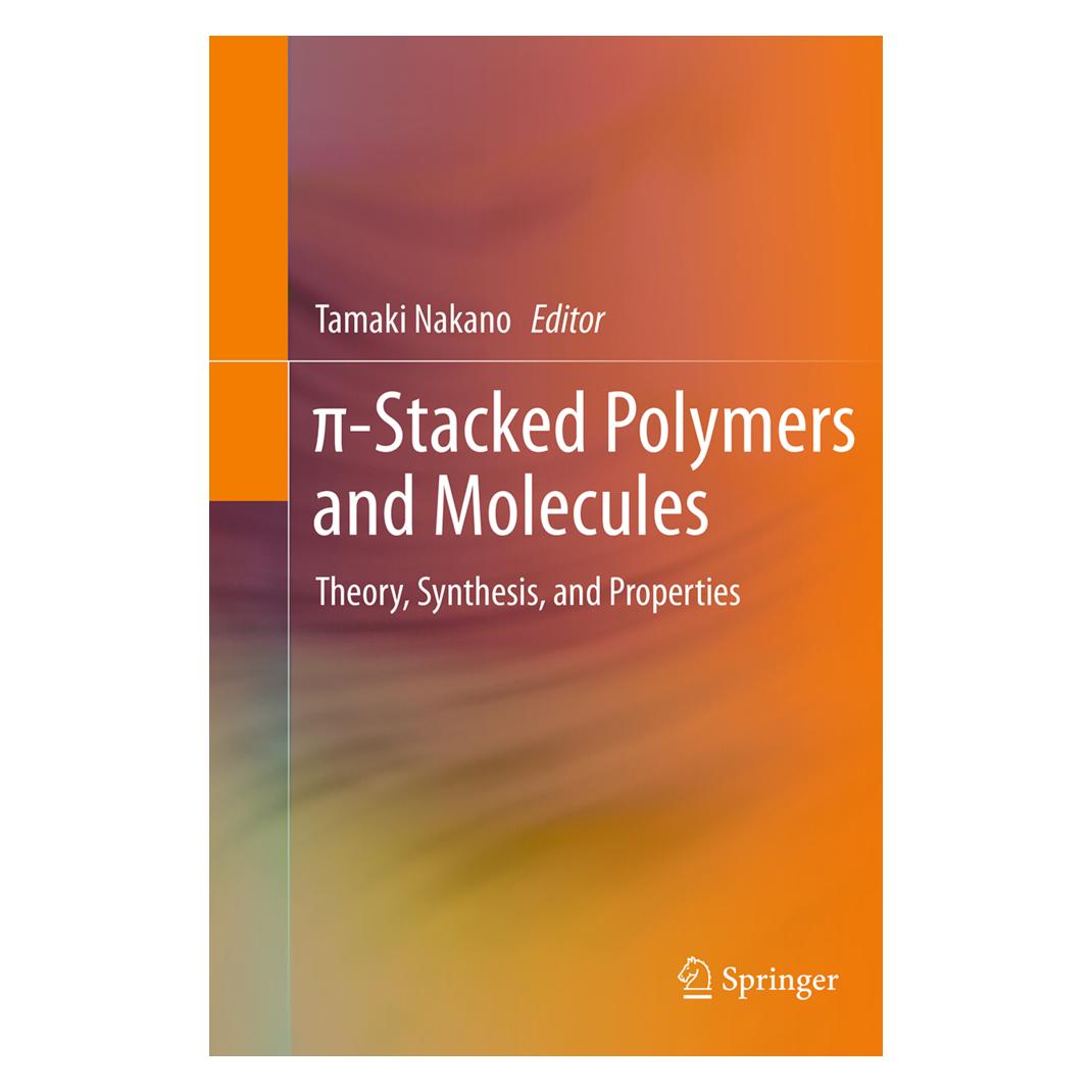Springer pi-Stacked Polymers and Molecules (Englisch, Softcover, Tamaki Nakano) (55831328)