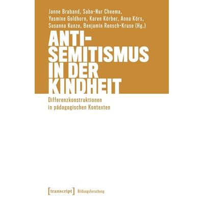 Antisemitismus in der Kindheit, Taschenbuch von , Transcript, 978-3-8376-7271-8