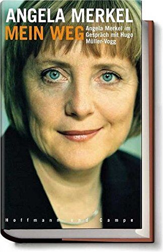 Hugo Müller-Vogg - Angela Merkel - Mein Weg - Preis vom 17.10.2026 19:25:27 h