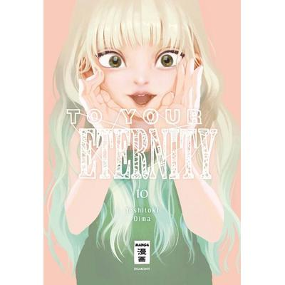 To Your Eternity 10, Taschenbuch von Yoshitoki Oima, Egmont Manga, 978-3-7704-2552-5