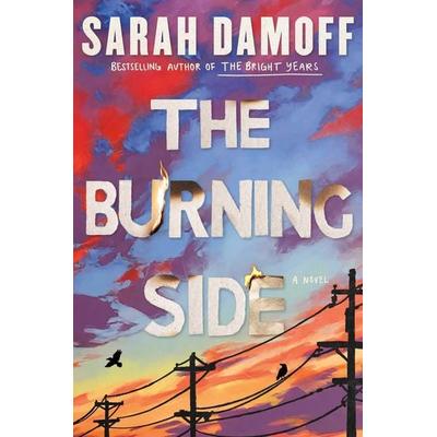 The Burning Side, Gebundene Ausgabe von Sarah Damoff, HarperCollins, 978-1-66808-501-1