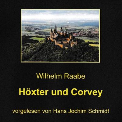 Höxter und Corvey - Wilhelm Raabe, Audio, 9789925664801