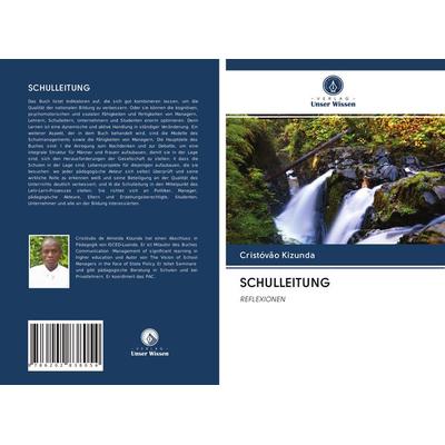 Schulleitung, Taschenbuch von Cristóvão Kizunda, Verlag Unser Wissen, 978-620-2-83805-4