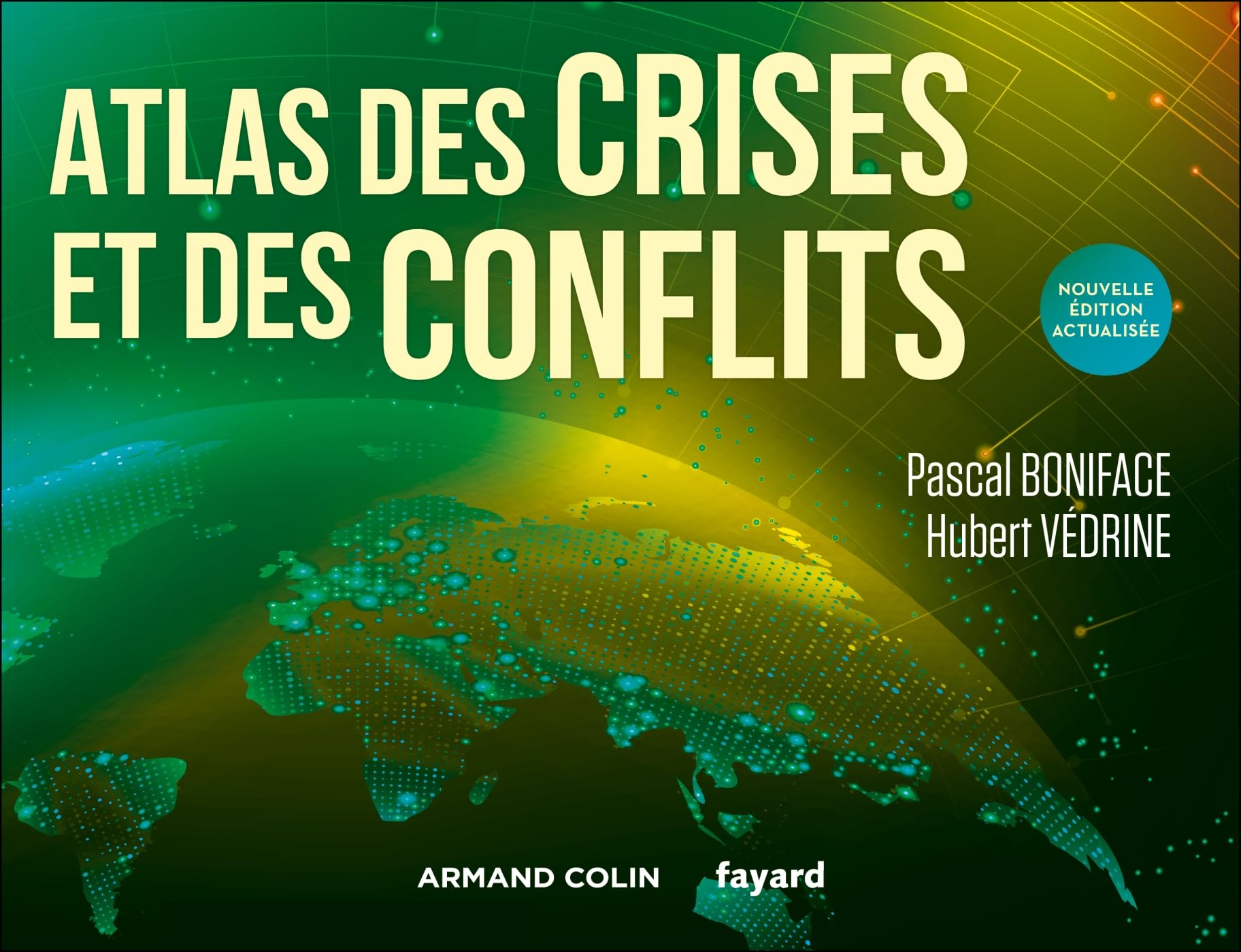 Pascal Boniface - Atlas des crises et des conflits - Preis vom 19.10.2026 19:33:35 h