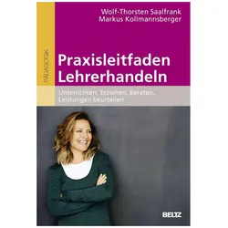 Praxisleitfaden Lehrerhandeln, Fachbücher von Wolf-Thorsten Saalfrank, Markus Kollmannsberger