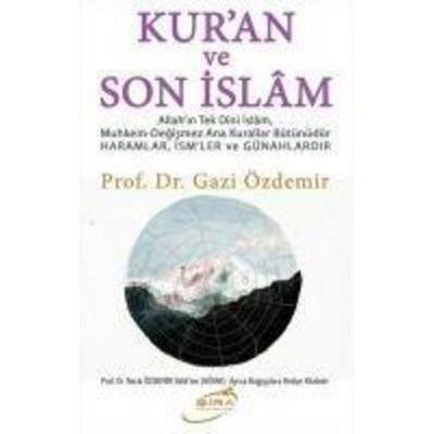 Kuran ve Son Islam, Taschenbuch von Gazi Özdemir, Sira Yayinlari