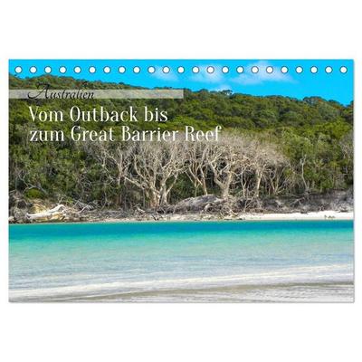 Australien - Vom Outback bis zum Great Barrier Reef (Tischkalender 2027 DIN A5 quer), CALVENDO Monatskalender