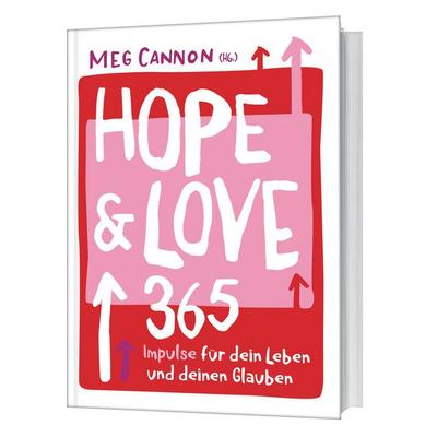 Hope & Love, Gebundene Ausgabe von Meg Cannon, Gerth Medien