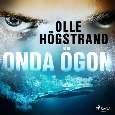 Onda ögon - Olle Högstrand, Audio, 9788726194388