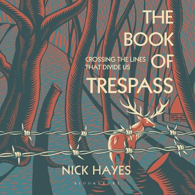The Book of Trespass - Nick Hayes, Audio, 9781526621474