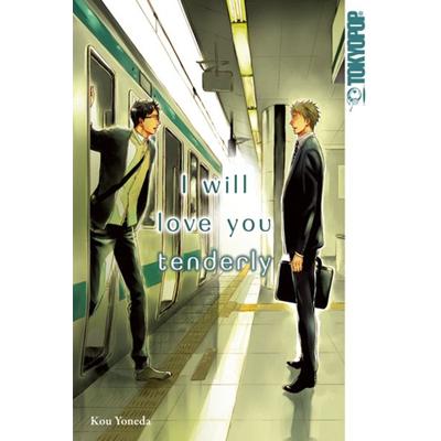 I will love you tenderly, Taschenbuch von Kou Yoneda, Tokyopop GmbH, 978-3-8420-6910-7