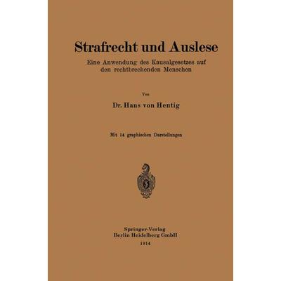 Strafrecht und Auslese, Taschenbuch von Hans Hentig, Springer Berlin, 978-3-662-23045-9