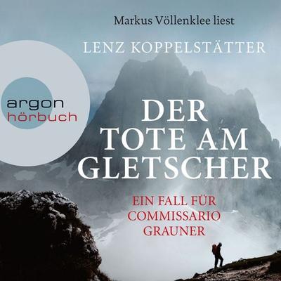 Der Tote am Gletscher - Lenz Koppelstätter, Audio, 9783732414260