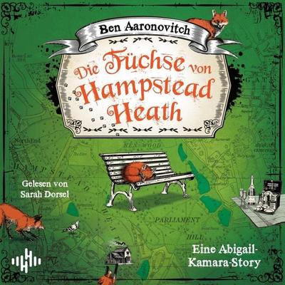 Die Füchse von Hampstead Heath (Die Flüsse-von-London-Reihe (Peter Grant)) - Ben Aaronovitch, Audio, 9783844947977