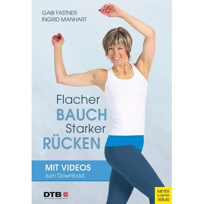 Flacher Bauch - starker Rücken, Taschenbuch von Gabi Fastner,Ingrid Manhart, Meyer & Meyer, 978-3-8403-7925-3