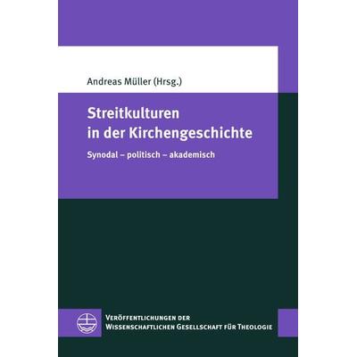 Streitkulturen in der Kirchengeschichte, Taschenbuch von , Evangelische Verlagsanstalt, 978-3-374-07494-5