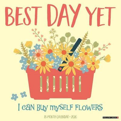 Best Day Yet 2026 Wall Calendar