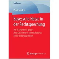 Bayessche Netze in der Rechtsprechung, Fachbücher von Paola Janssen