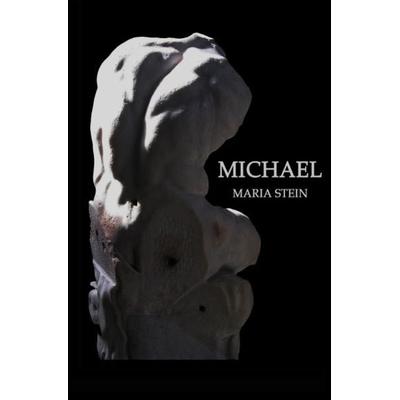 Die Gefallenen / Michael, Taschenbuch von Maria Stein, Epubli, 978-3-7418-2983-3