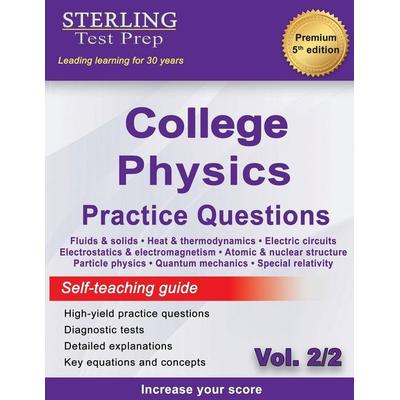 Sterling Test Prep College Physics Practice Questions, Taschenbuch von Sterling Test Prep, Sterling Education, 978-1-954725-77-5