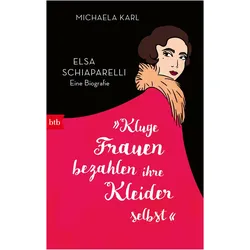 »Kluge Frauen bezahlen ihre Kleider selbst«, Sachbücher von Michaela Karl