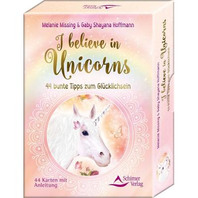 I believe in Unicorns, Gebundene Ausgabe von Melanie Missing,Gaby Shayana Hoffmann, Schirner, 978-3-8434-9099-3
