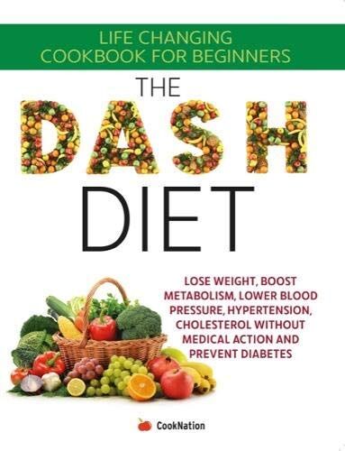 Iota Publishing The Dash Diet: Life Changing Cookbook for Beginners by Iota - Paperback Diet & Nutrition Cookbook - Easy Healthy Recipes