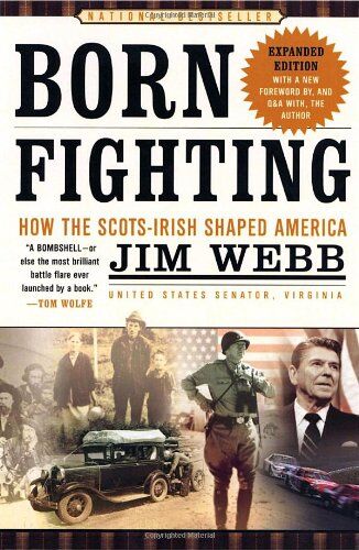 James Webb - Born Fighting: How the Scots-Irish Shaped America - Preis vom 05.10.2026 03:47:11 h
