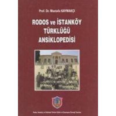 Rodos ve Istanköy Türklügü Ansiklopedisi, Taschenbuch von Mustafa Kaymakci, Egitim Yayinevi - Bilimsel Eserler