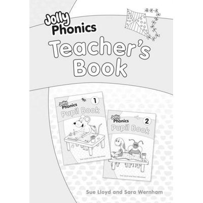 Jolly Phonics Teacher's Book, Taschenbuch von Sara Wernham,Sue Lloyd, Jolly Learning Ltd, 978-1-84414-962-9
