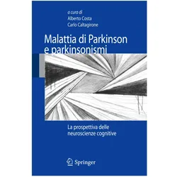 Malattia di Parkinson e parkinsonismi, Fachbücher von Carlo Caltagirone, Alberto Costa