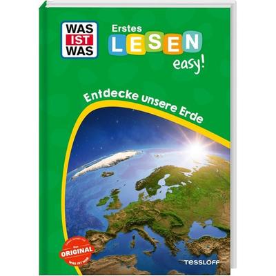 WAS IST WAS Erstes Lesen easy! Entdecke unsere Erde, Gebundene Ausgabe von Sonja Meierjürgen, Tessloff Verlag Ragnar Tessloff GmbH & Co. KG,