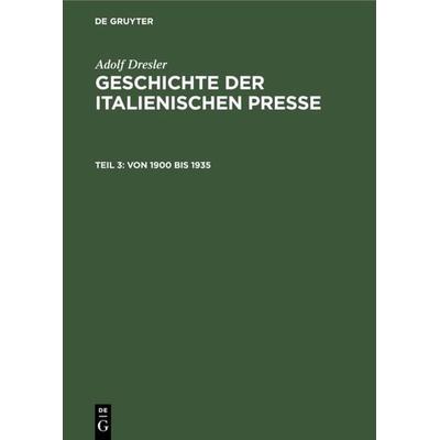 Von 1900 bis 1935, Gebundene Ausgabe von Adolf Dresler, De Gruyter Oldenbourg, 978-3-486-76897-8