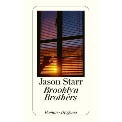 Brooklyn Brothers, Taschenbuch von Jason Starr, Diogenes Verlag AG