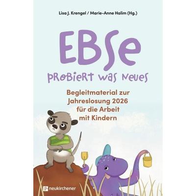 Ebse probiert was Neues, Taschenbuch von , Neukirchener Verlagsgesellschaft, 978-3-7615-7060-9