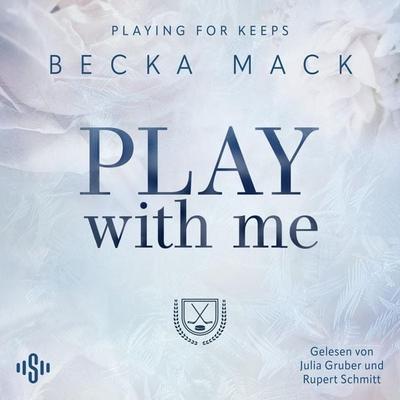 Playing For Keeps 2: Play With Me - Becka Mack, Audio, 9783844938630