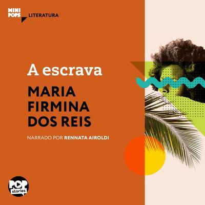 A escrava - Maria Firmina dos Reis, Audio, 9786584542273
