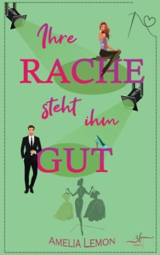 Allyson Snow - Ihre Rache steht ihm gut: Romantische Komödie - Preis vom 10.10.2026 11:48:34 h