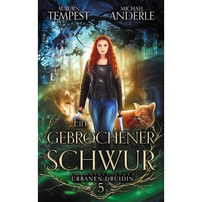 Ein gebrochener Schwur, Taschenbuch von Auburn Tempest,Michael Anderle, LMBPN International, 978-1-68500-674-7