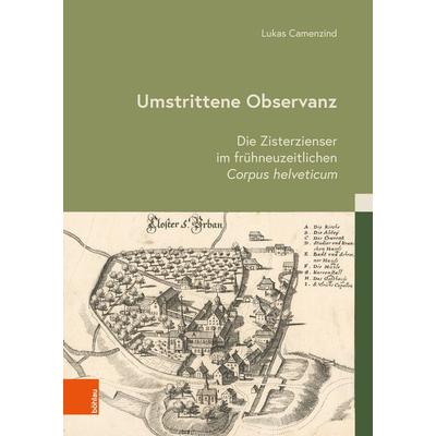 Umstrittene Observanz, Gebundene Ausgabe von Lukas Camenzind, Böhlau Köln, 978-3-412-53345-8