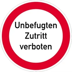 Aufkleber Unbefugten Zutritt verboten, Textschild, Folie, Ø 200 mm