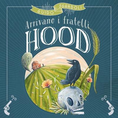 Arrivano i fratelli Hood (I corsari) - Guido Sgardoli, Audio, 9789178896318