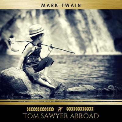Tom Sawyer Abroad - Mark Twain, Audio, 9782291043034