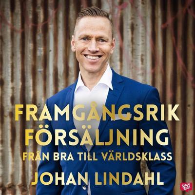 Framgångsrik försäljning - Joakim Hedström,Johan Lindahl, Audio, 9789180123860