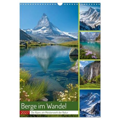 Berge im Wandel (Wandkalender 2027 DIN A3 hoch), CALVENDO Monatskalender