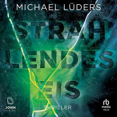 Strahlendes Eis - Michael Lüders, Audio, 9783963842009