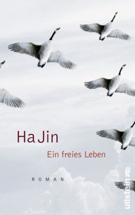 Ha Jin - Ein freies Leben: Roman - Preis vom 09.10.2026 07:28:09 h