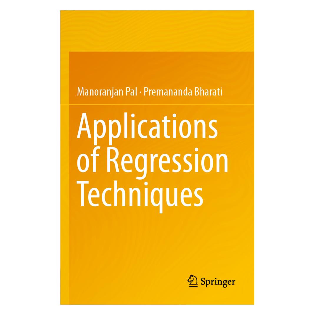 Springer Applications of Regression Techniques (Englisch, Softcover, Manoranjan Pal, Premananda Bharati) (56155182)